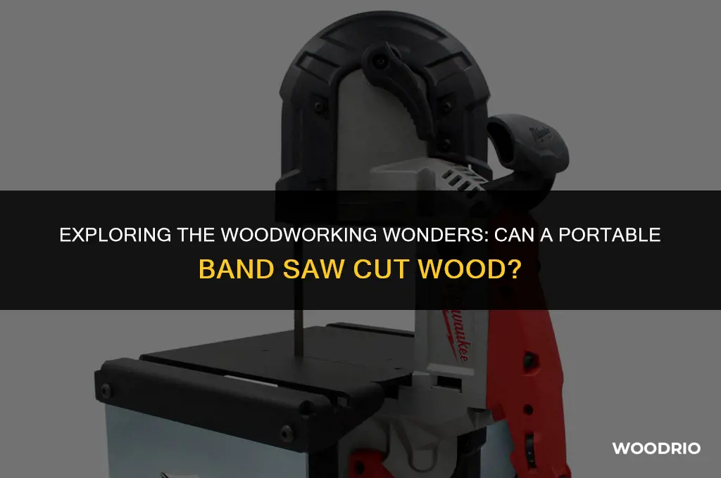 can a portable band saw cut wood