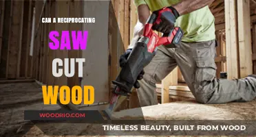 Unleashing the Power: Can a Reciprocating Saw Conquer Wood?