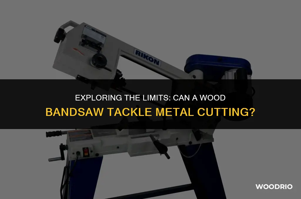 can a wood bandsaw cut metal