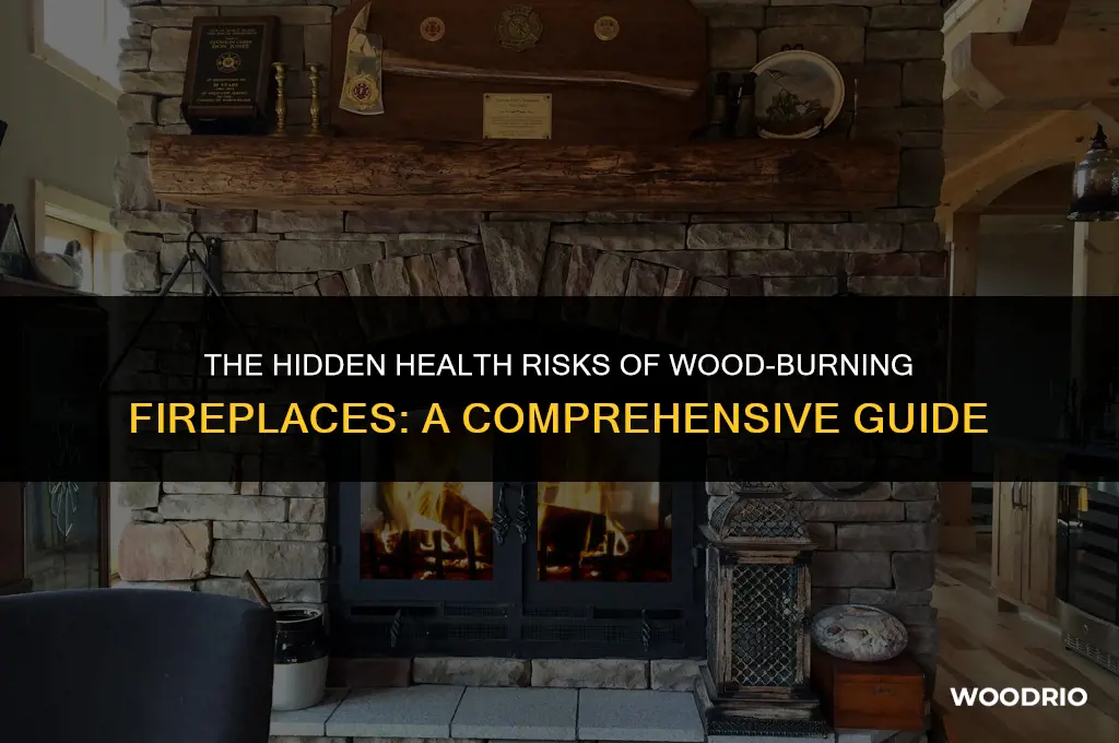 can a wood burning fireplace make you sick