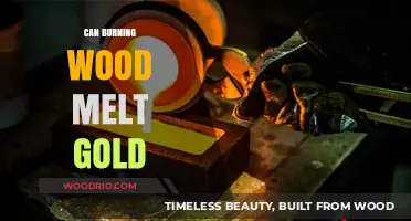 Unlocking the Secrets: Can Burning Wood Melt Gold?