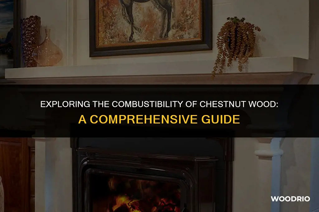 can chestnut wood burn