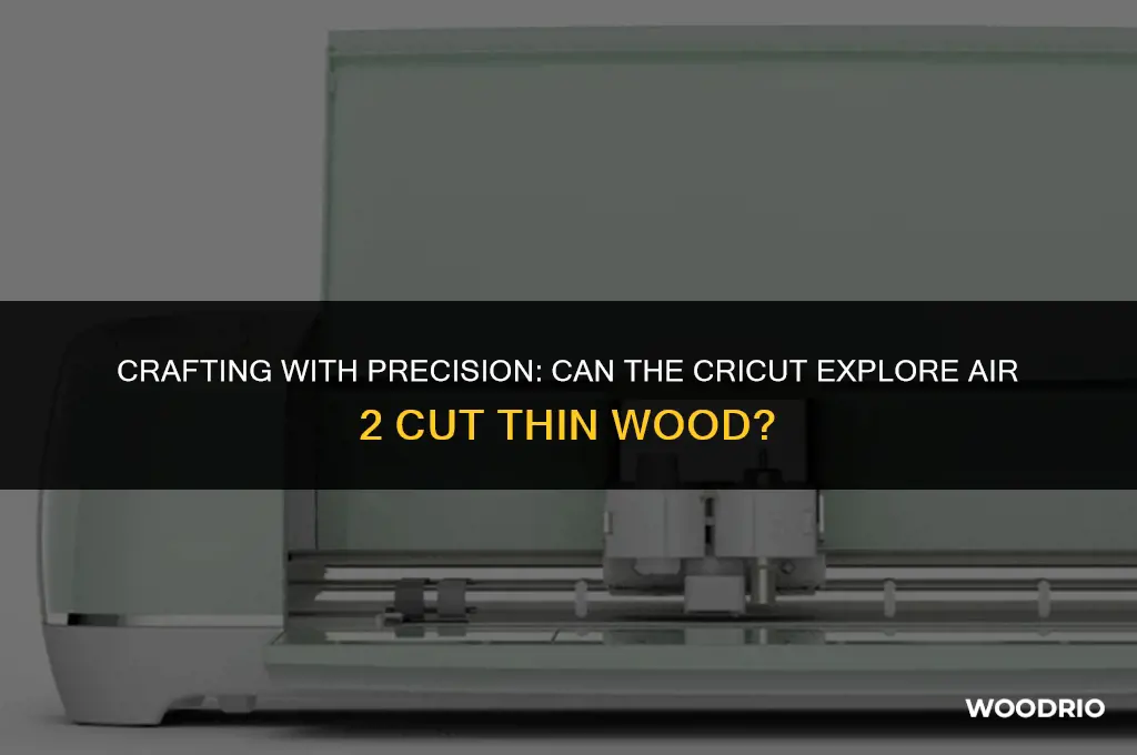 can cricut explore air 2 cut thin wood