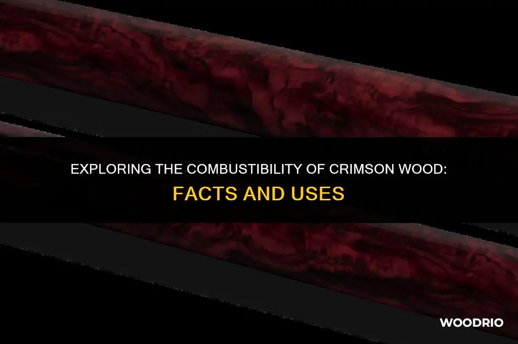 can crimson wood burn