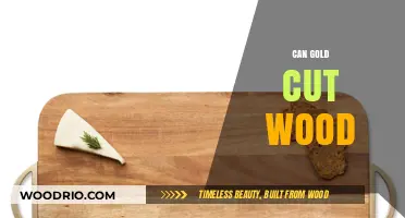 Exploring the Myth: Can Gold Really Cut Wood?