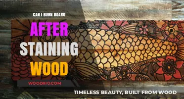 Wood Staining 101: Can You Burn Board After Staining?