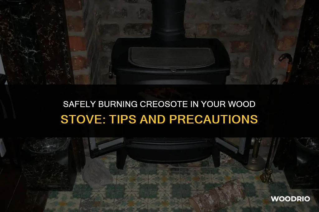 can i burn creosote in my wood stove