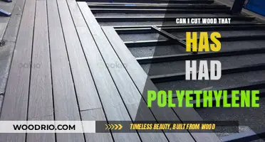 Exploring Woodworking: Can You Cut Wood with Polyethylene?