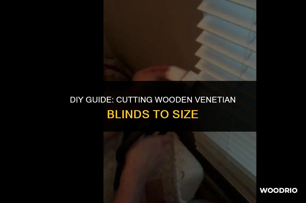 can i cut wooden venetian blinds