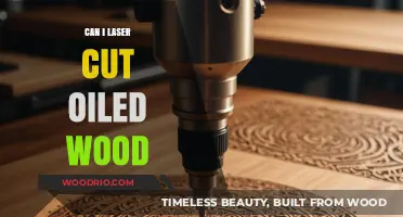 Precision Cutting: Can You Laser Cut Oiled Wood?