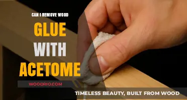Efficiently Removing Wood Glue with Acetone: A Comprehensive Guide