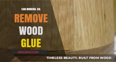 Effective Wood Glue Removal: The Mineral Oil Solution
