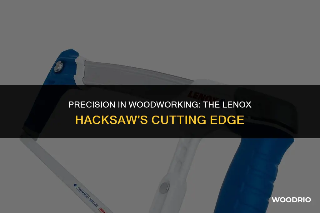 can the lenox hacksaw cut wood