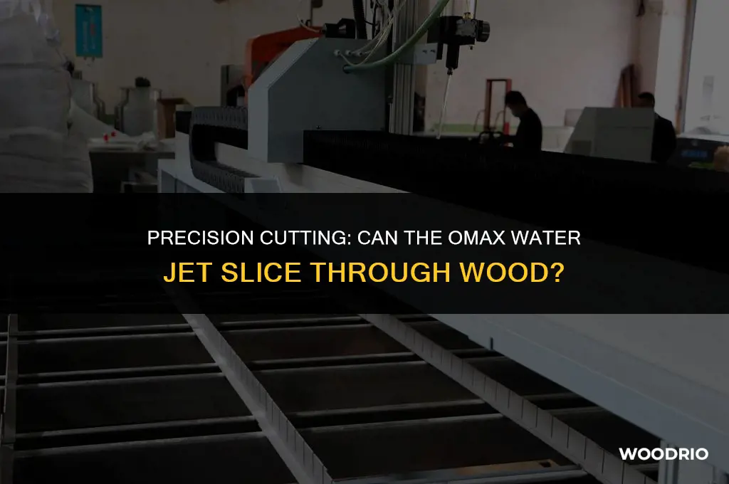 can the omax water jet cut wood