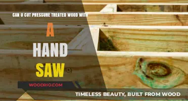 Hand Sawing Pressure Treated Wood: Tips and Techniques