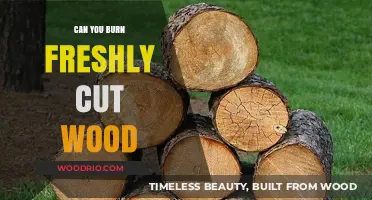 Freshly Cut Wood: The Burning Question Answered