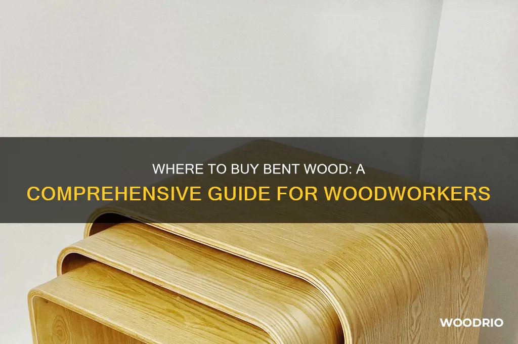 can you buy bent wood