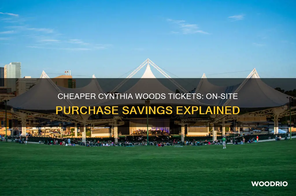 can you buy cynthia woods tickets on site cheaper