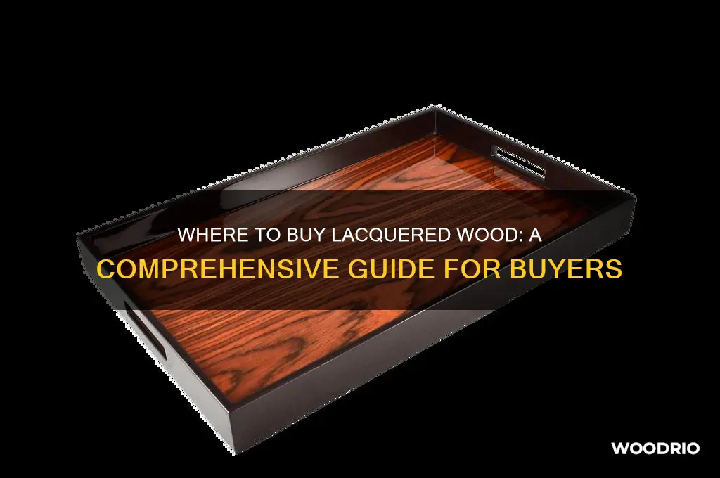 can you buy lacquered wood