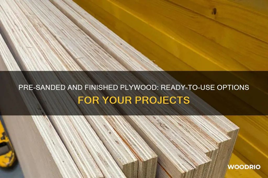 can you buy pre sanded and finished ply wood