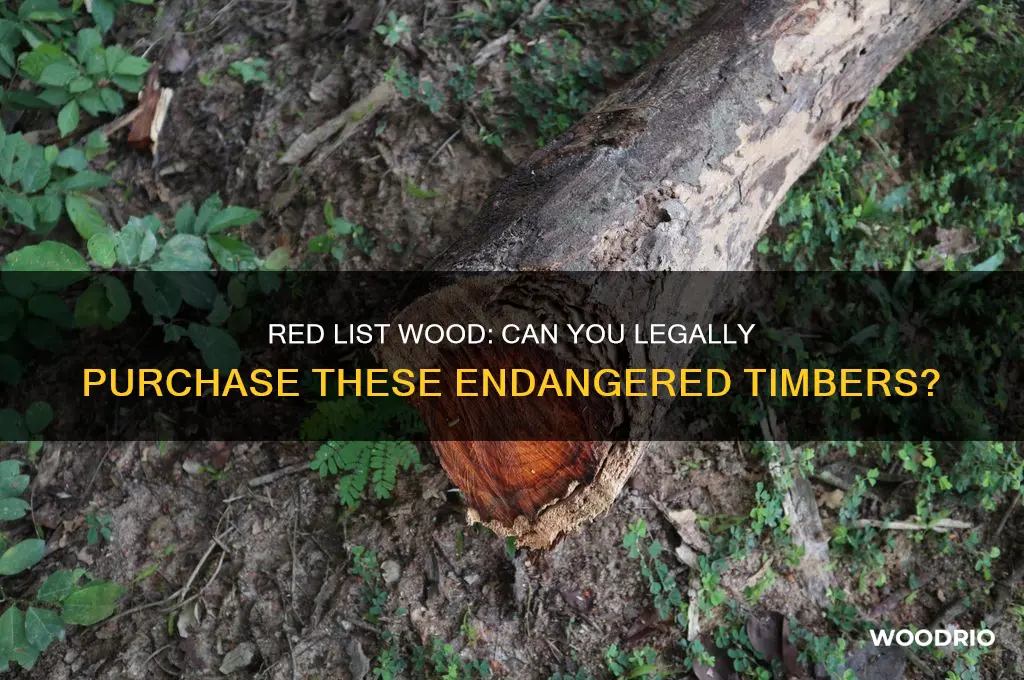 can you buy wood on the red list