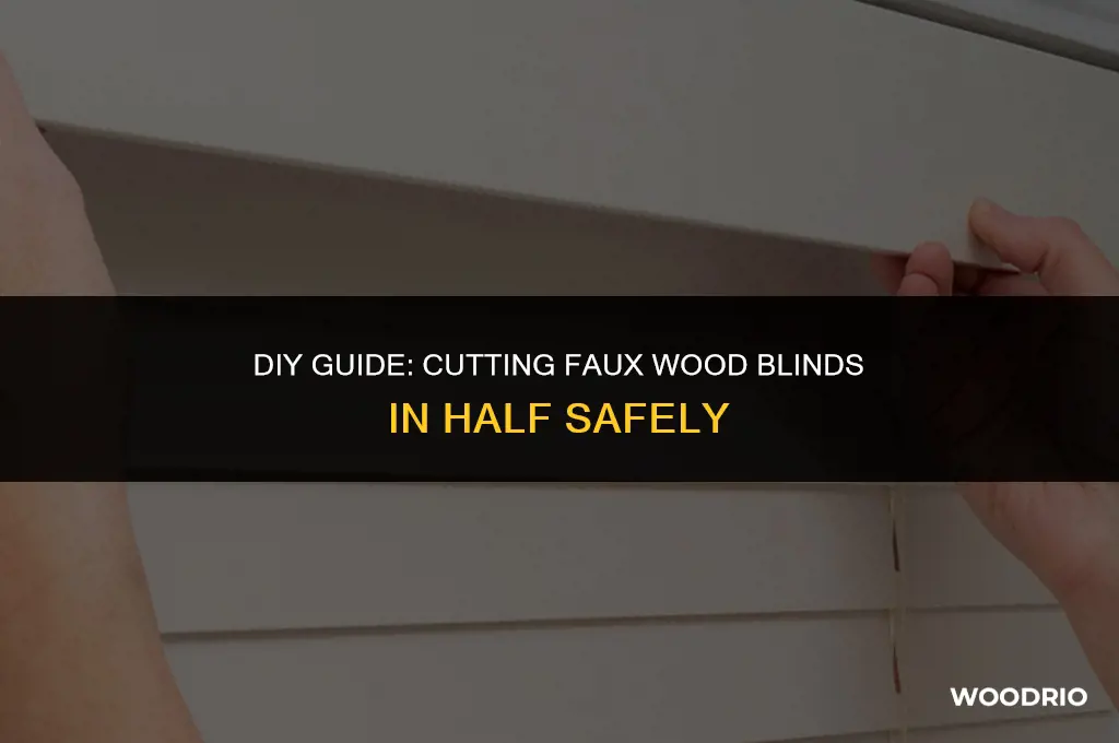 can you cut faux wood blinds in half