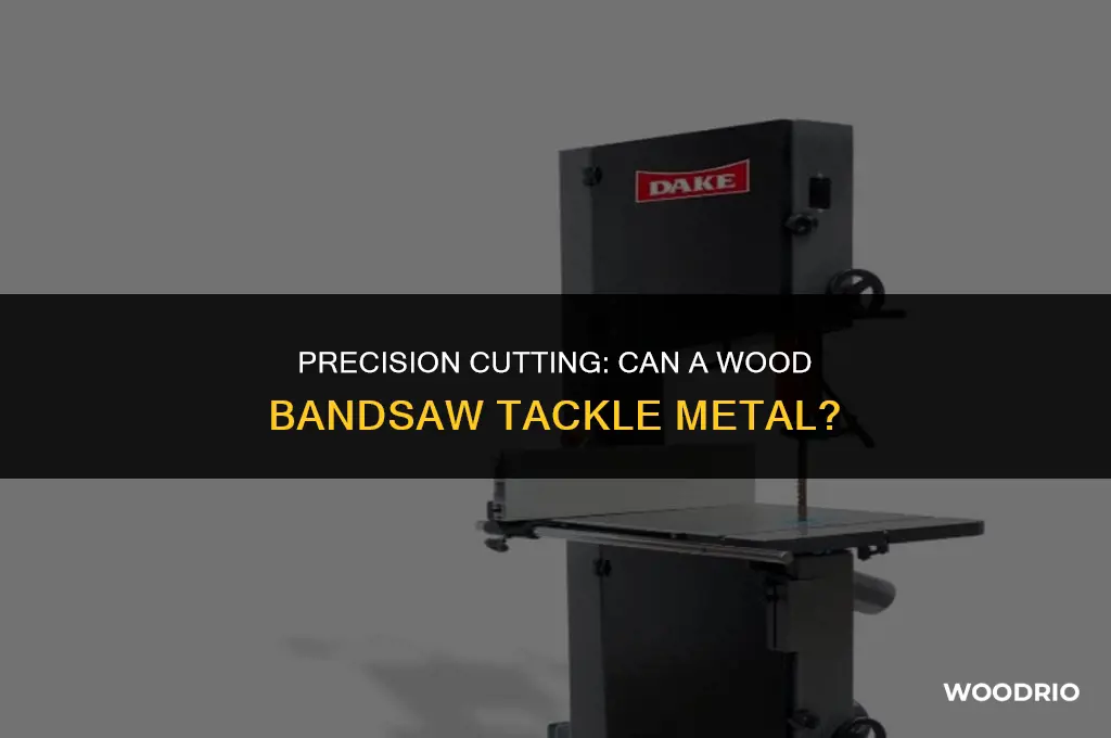 can you cut mertal with a wood bandfsaw