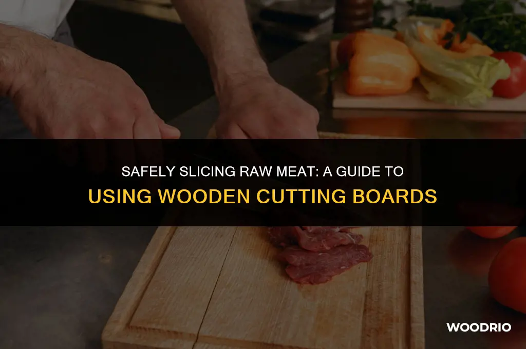 can you cut raw meat on a wood cutting board
