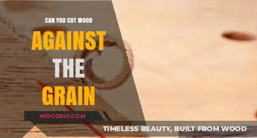 Exploring Woodworking: Can You Cut Wood Against the Grain?