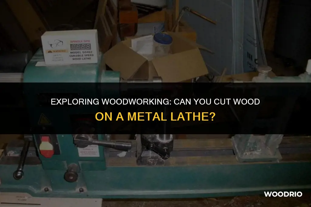 can you cut wood on a metal lathe