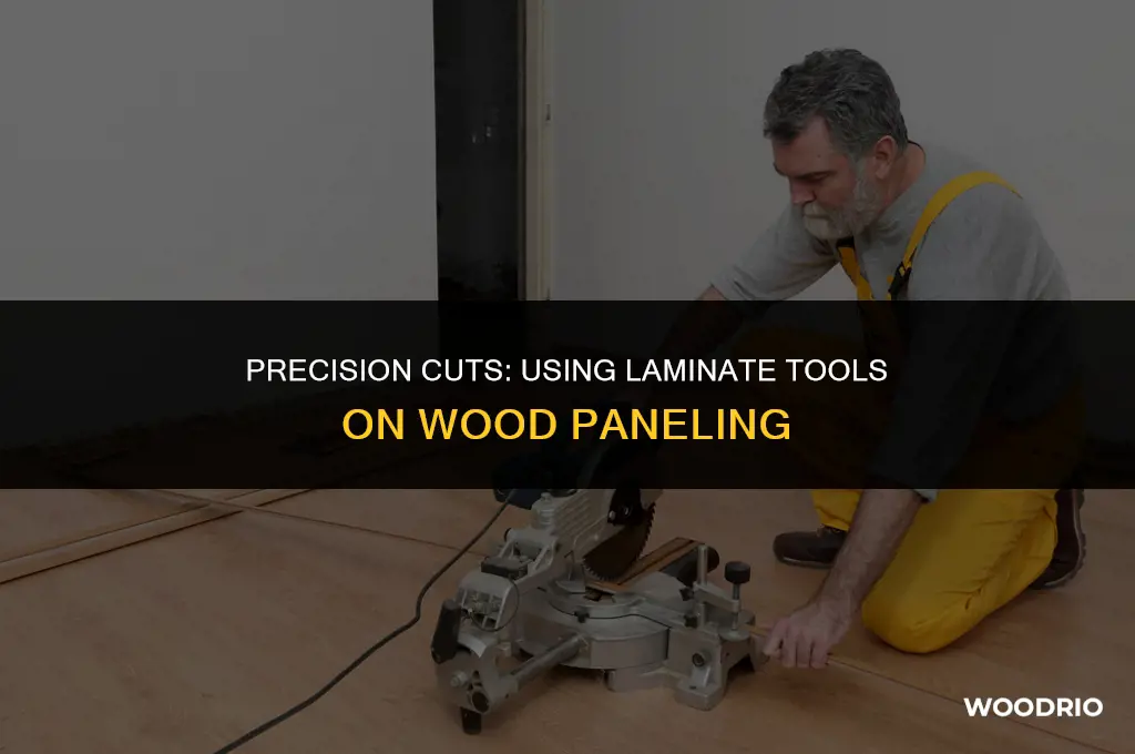 can you cut wood paneling with a laminate