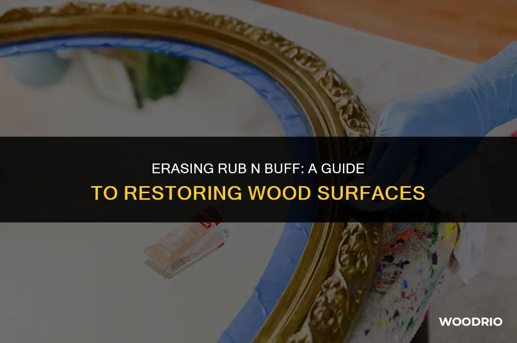 can you remove rub n buff on wood