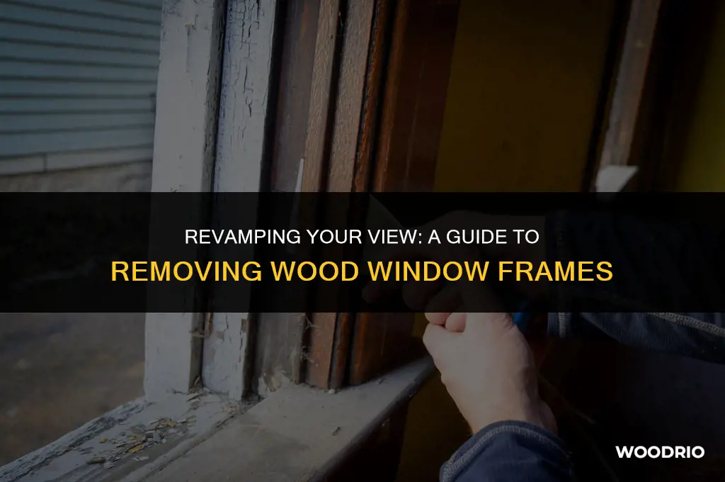can you remove wood window frame