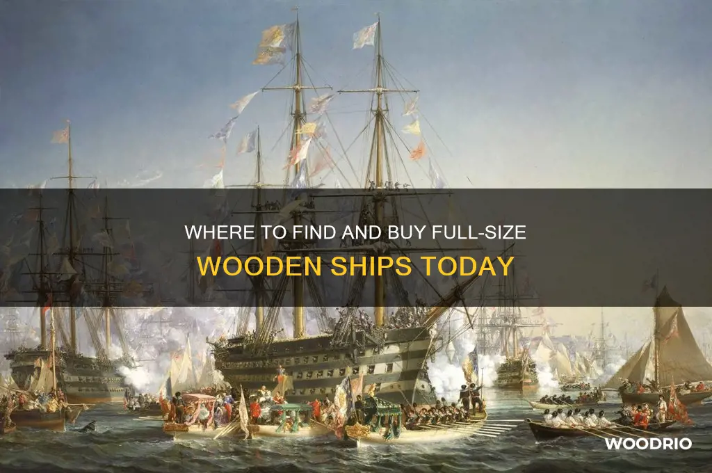 can you still buy full size wooden ships