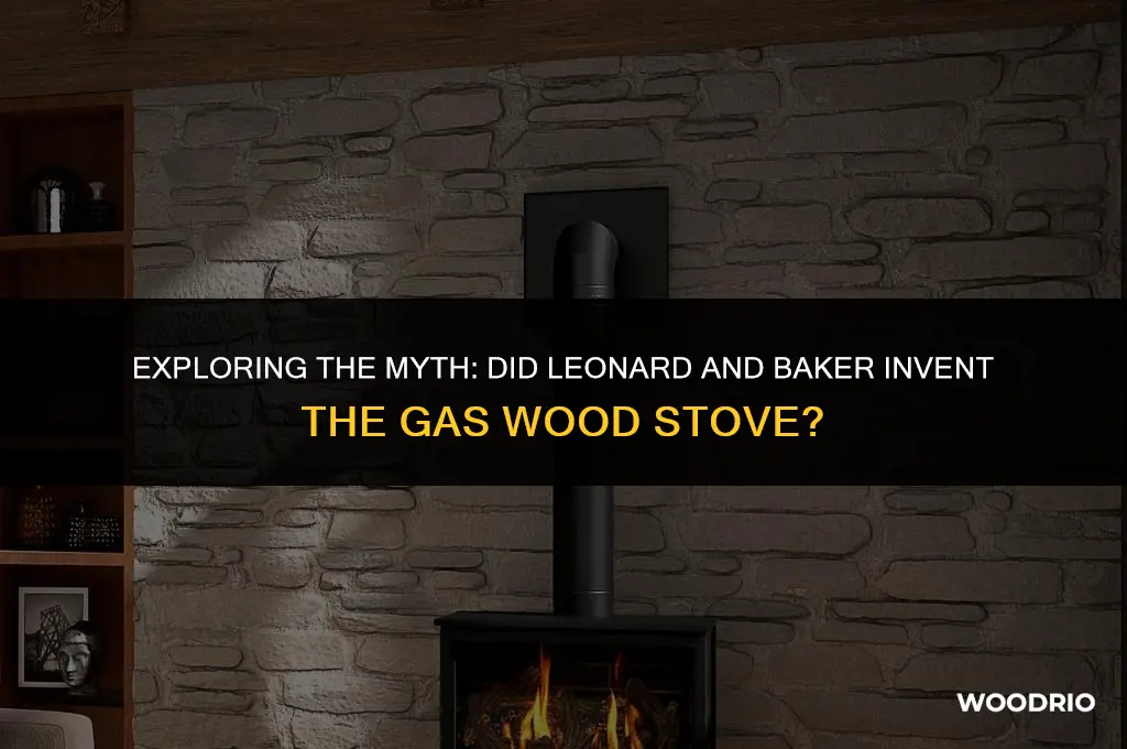 did leanord and backer make gas wood stove