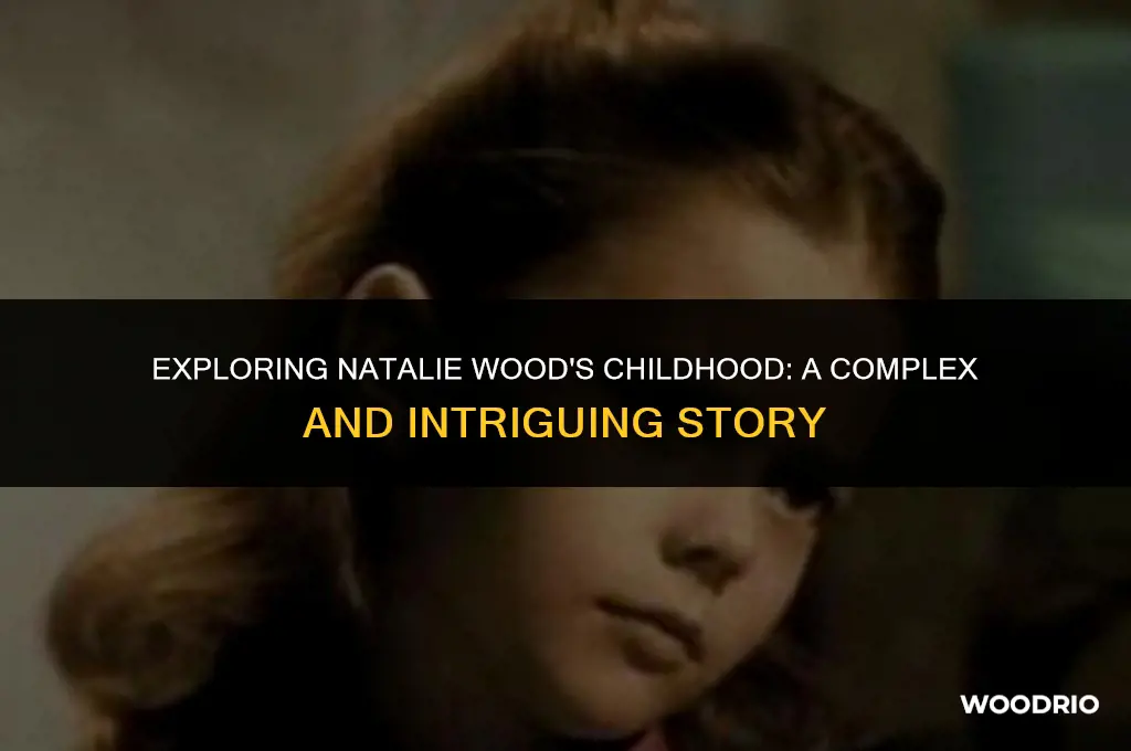 did natalie wood have a good child hood