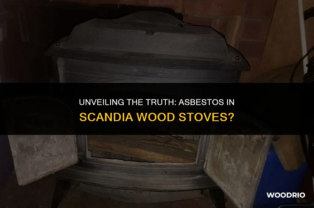 did scandia wood stoves have asbestos in them
