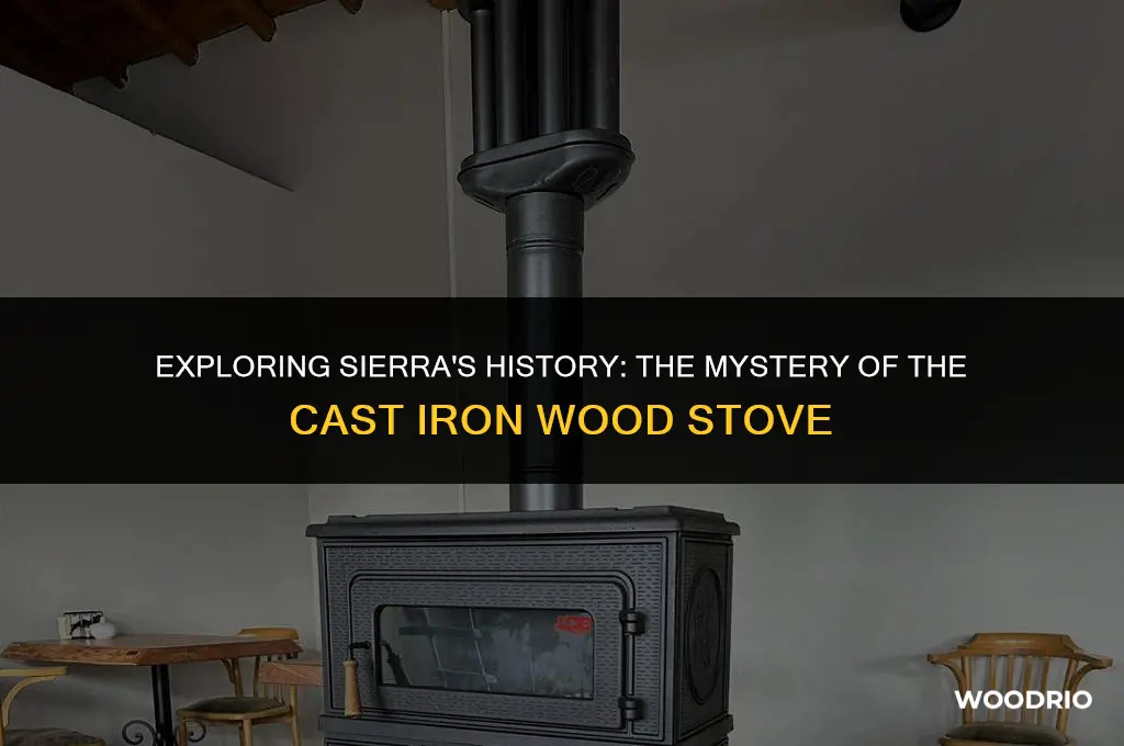did sierra ever make a cast iron wood stove