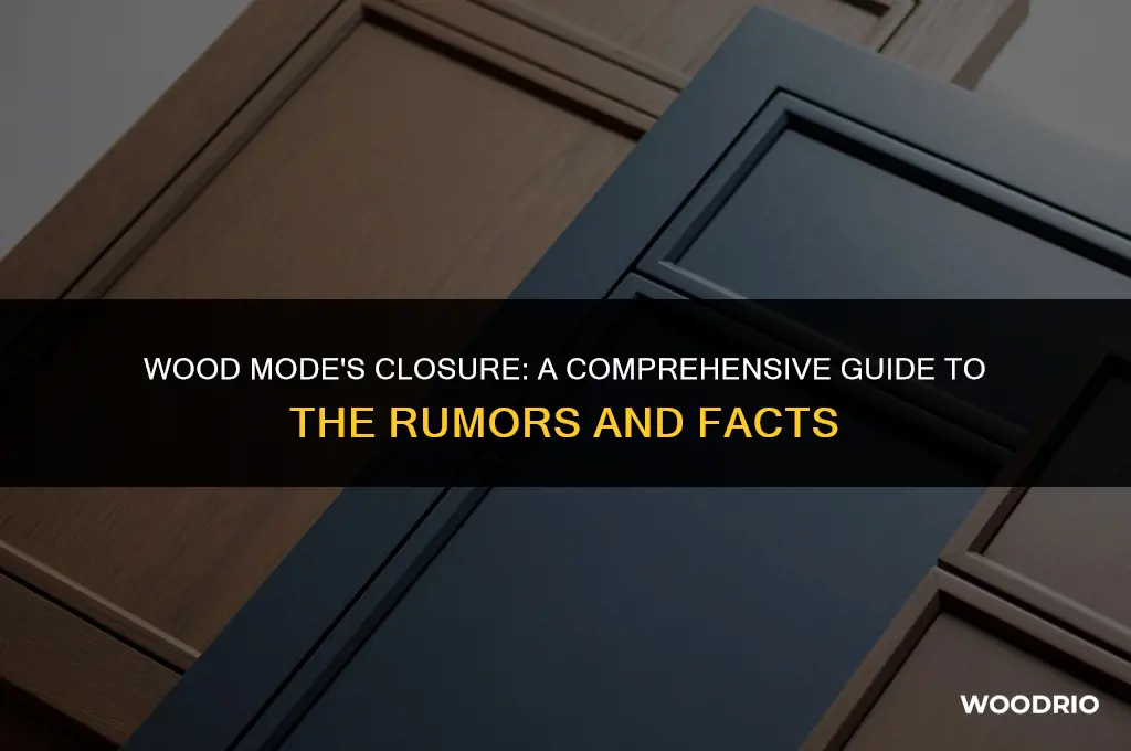 did wood mode close its doors