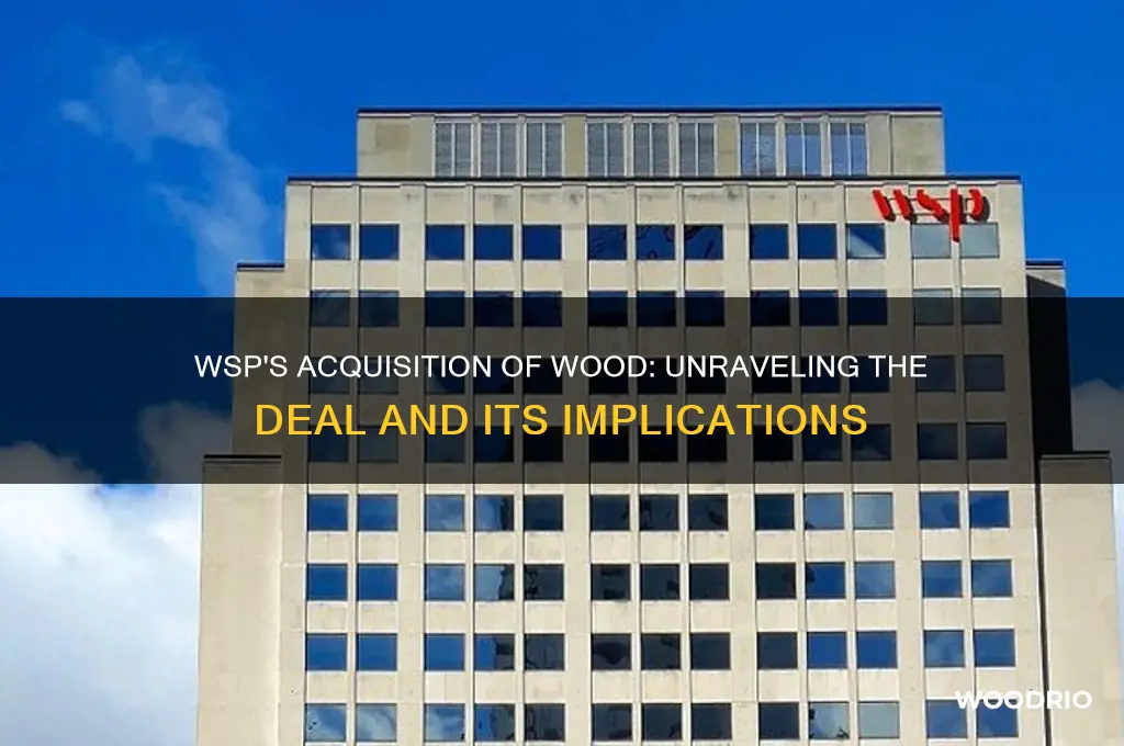 did wsp buy wood