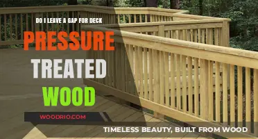 Should You Leave a Gap for Deck Pressure Treated Wood?