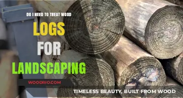 Treating Wood Logs for Landscaping: A Comprehensive Guide
