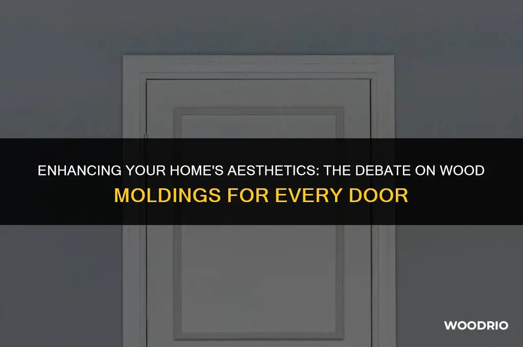 do i need wood t moldings every door