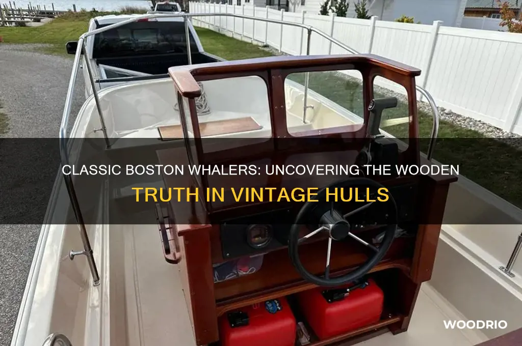 do old boston whalers has wood