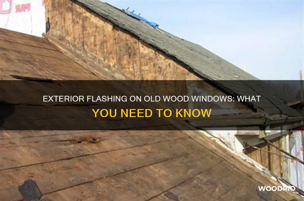 do old wood windows have exterior flashing