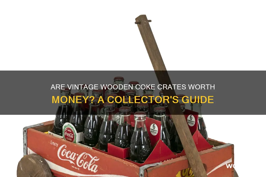 do old wooden coke crates have any value