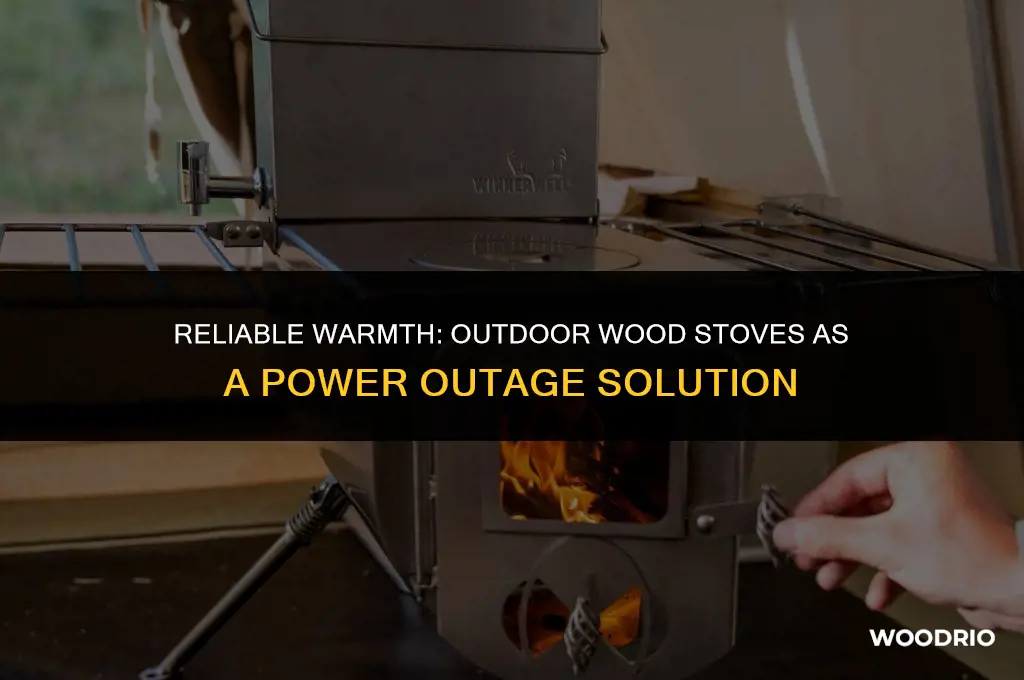 do outdoor wood stoves work when the electricity goes off