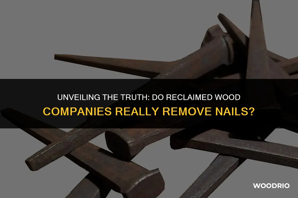 do reclaimed wood companies remove nails