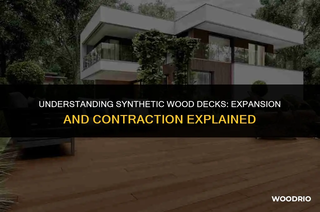 do synthetic wood decks expand and contract like wood