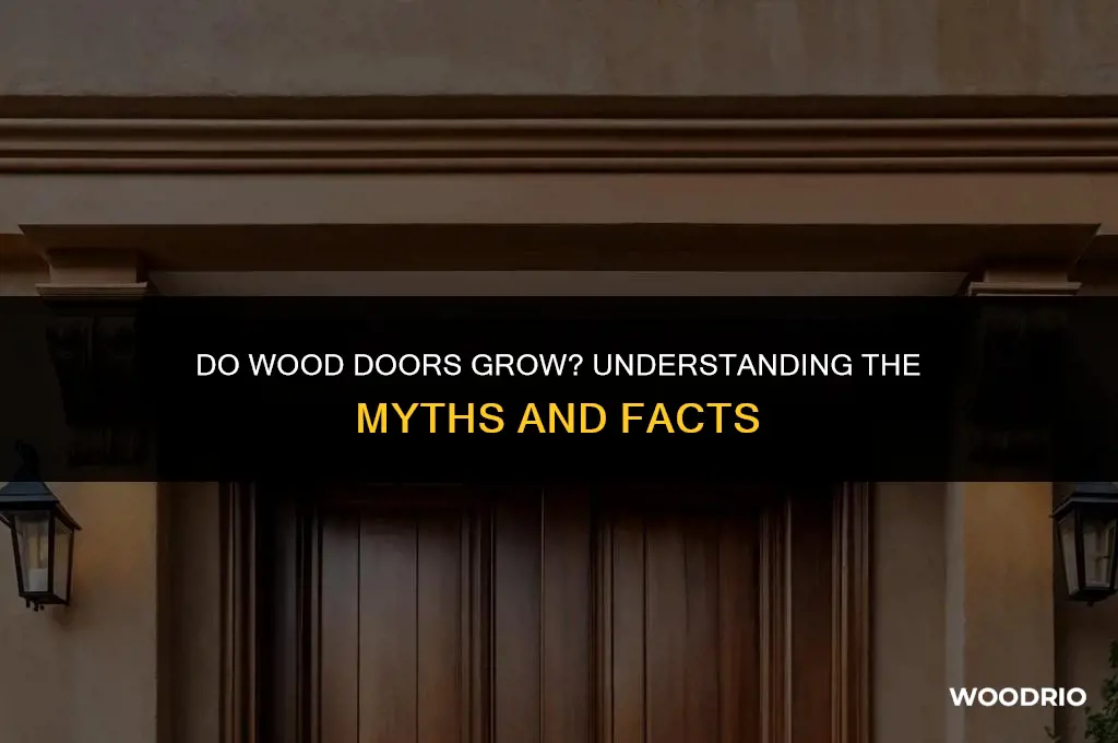 do wood doors grow